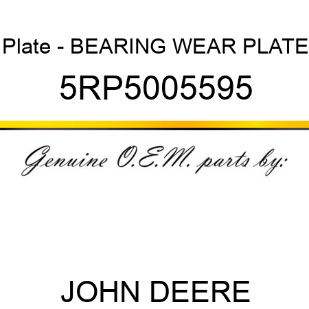 Plate - BEARING WEAR PLATE 5RP5005595