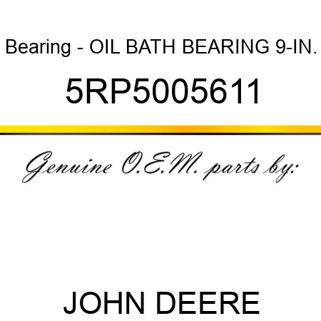 Bearing - OIL BATH BEARING 9-IN. 5RP5005611
