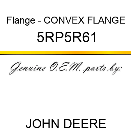 Flange - CONVEX FLANGE 5RP5R61