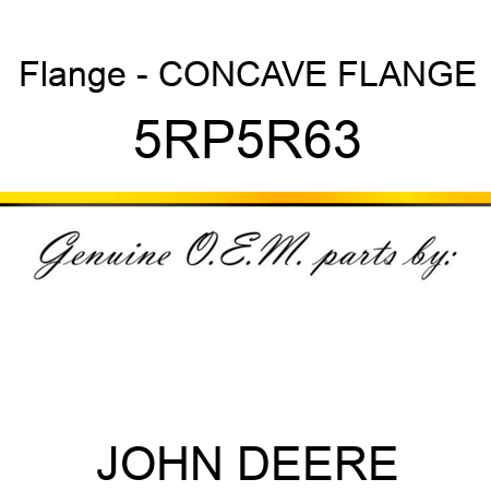 Flange - CONCAVE FLANGE 5RP5R63