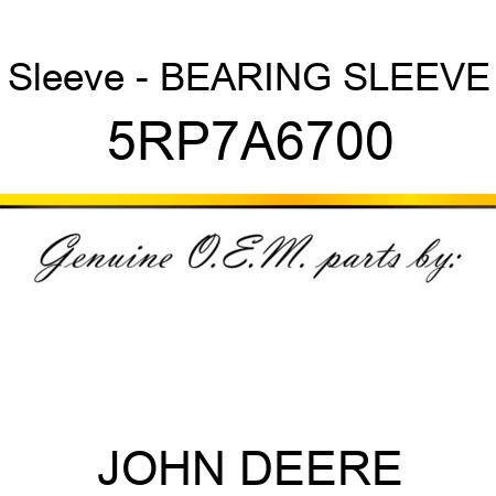 Sleeve - BEARING SLEEVE 5RP7A6700