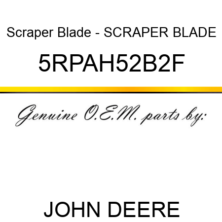 Scraper Blade - SCRAPER BLADE 5RPAH52B2F