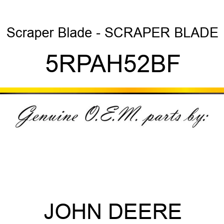 Scraper Blade - SCRAPER BLADE 5RPAH52BF