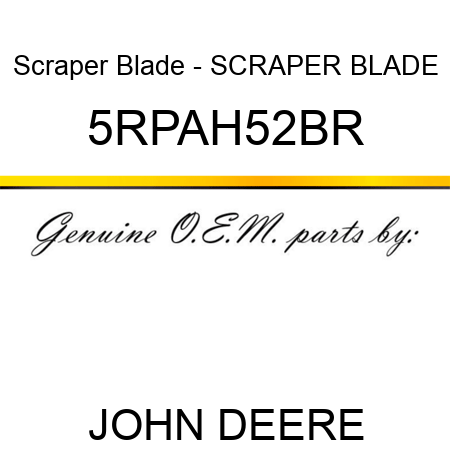 Scraper Blade - SCRAPER BLADE 5RPAH52BR