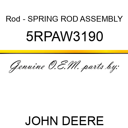 Rod - SPRING ROD ASSEMBLY 5RPAW3190