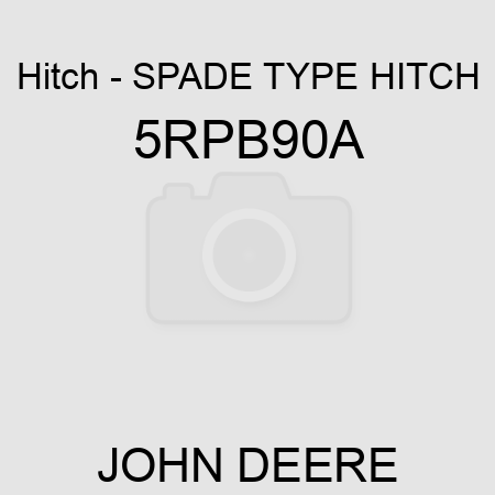 Hitch - SPADE TYPE HITCH 5RPB90A