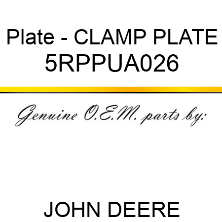 Plate - CLAMP PLATE 5RPPUA026