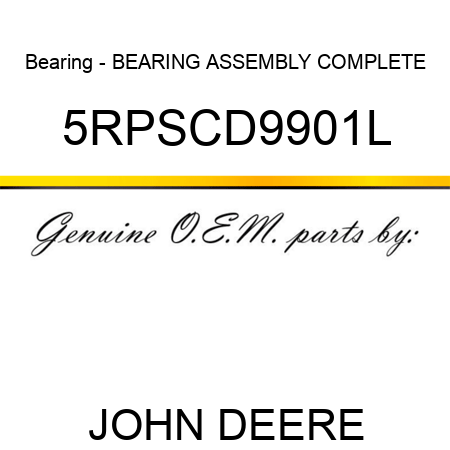Bearing - BEARING ASSEMBLY COMPLETE 5RPSCD9901L