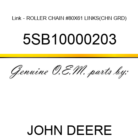 Link - ROLLER CHAIN #80X61 LINKS(CHN GRD) 5SB10000203