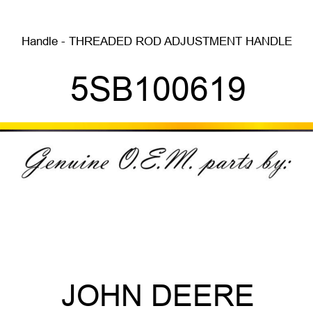 Handle - THREADED ROD ADJUSTMENT HANDLE 5SB100619