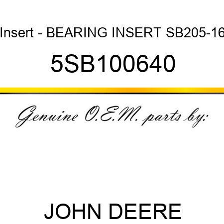 Insert - BEARING INSERT SB205-16 5SB100640