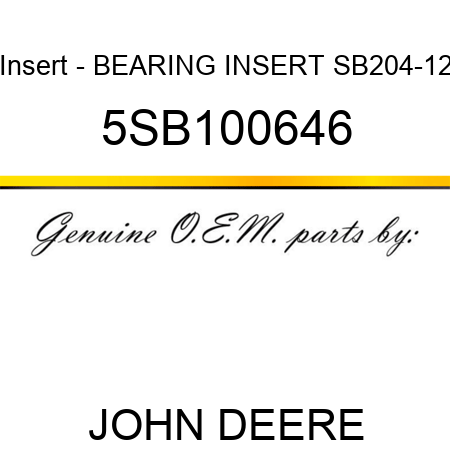 Insert - BEARING INSERT SB204-12 5SB100646