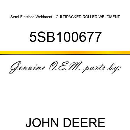 Semi-Finished Weldment - CULTIPACKER ROLLER WELDMENT 5SB100677