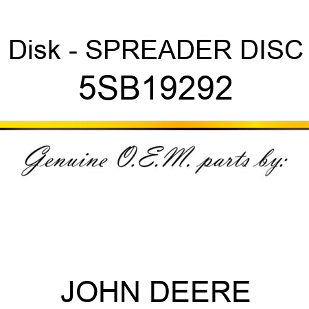 Disk - SPREADER DISC 5SB19292