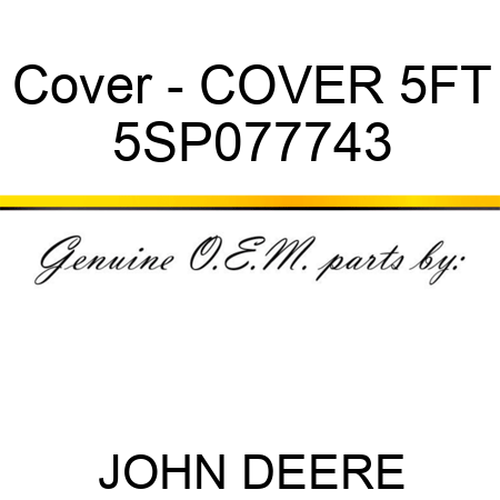 Cover - COVER 5FT 5SP077743