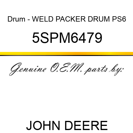 Drum - WELD PACKER DRUM PS6 5SPM6479