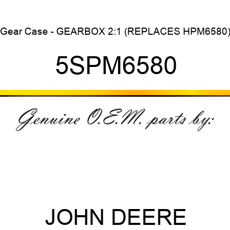 Gear Case - GEARBOX 2:1 (REPLACES HPM6580) 5SPM6580