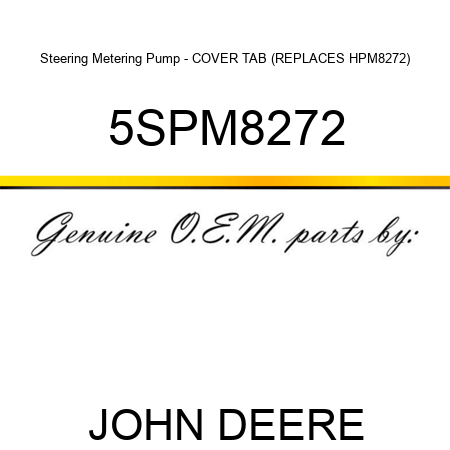 Steering Metering Pump - COVER TAB (REPLACES HPM8272) 5SPM8272