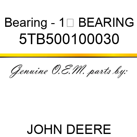 Bearing - 1 BEARING 5TB500100030