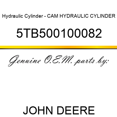 Hydraulic Cylinder - CAM HYDRAULIC CYLINDER 5TB500100082
