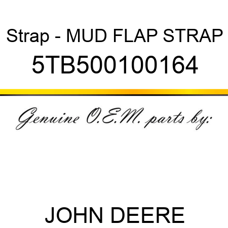 Strap - MUD FLAP STRAP 5TB500100164