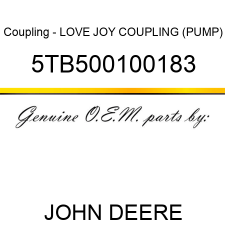 Coupling - LOVE JOY COUPLING (PUMP) 5TB500100183