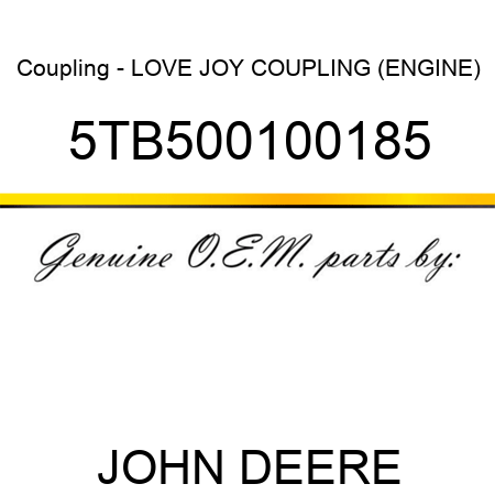 Coupling - LOVE JOY COUPLING (ENGINE) 5TB500100185