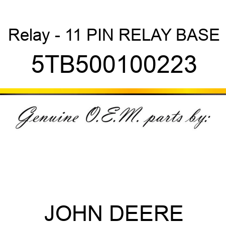 Relay - 11 PIN RELAY BASE 5TB500100223