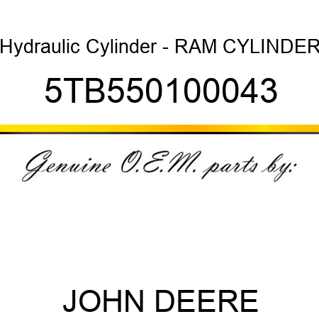 Hydraulic Cylinder - RAM CYLINDER 5TB550100043