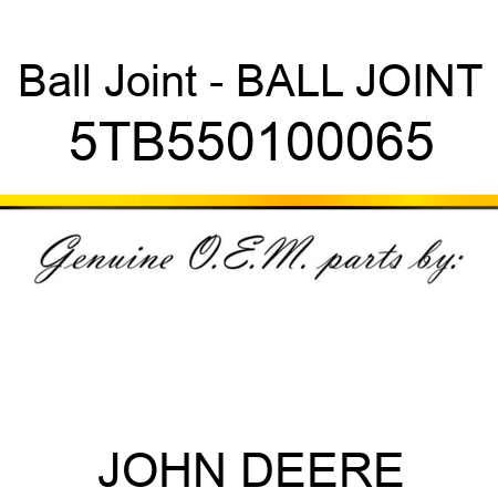 Ball Joint - BALL JOINT 5TB550100065