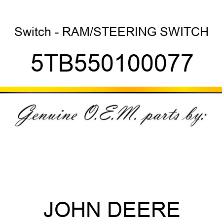 Switch - RAM/STEERING SWITCH 5TB550100077