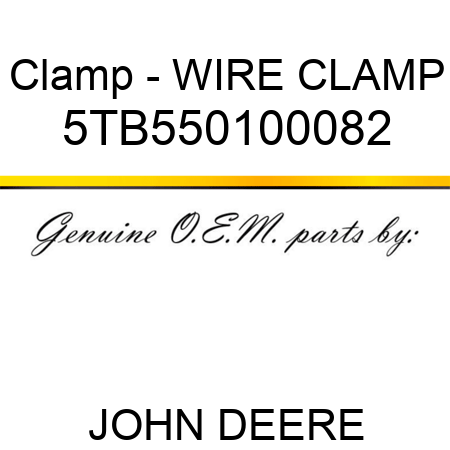 Clamp - WIRE CLAMP 5TB550100082