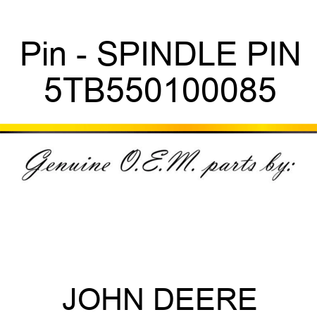 Pin - SPINDLE PIN 5TB550100085