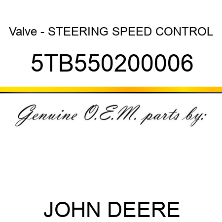 Valve - STEERING SPEED CONTROL 5TB550200006