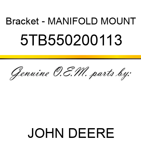 Bracket - MANIFOLD MOUNT 5TB550200113