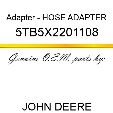 Adapter - HOSE ADAPTER 5TB5X2201108
