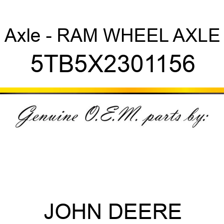 Axle - RAM WHEEL AXLE 5TB5X2301156