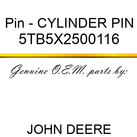 Pin - CYLINDER PIN 5TB5X2500116