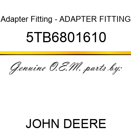 Adapter Fitting - ADAPTER FITTING 5TB6801610