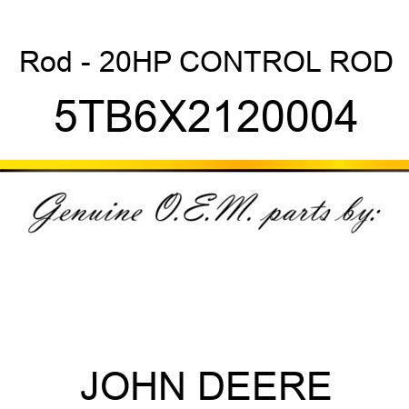 Rod - 20HP CONTROL ROD 5TB6X2120004