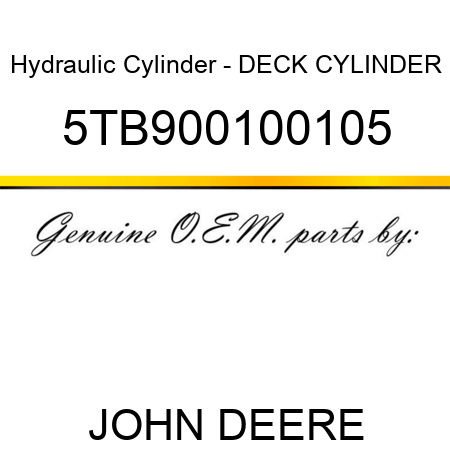 Hydraulic Cylinder - DECK CYLINDER 5TB900100105