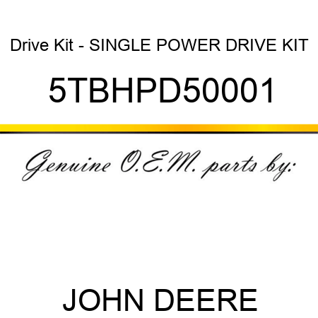 Drive Kit - SINGLE POWER DRIVE KIT 5TBHPD50001