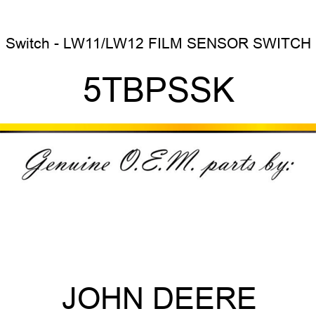 Switch - LW11/LW12 FILM SENSOR SWITCH 5TBPSSK