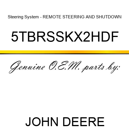 Steering System - REMOTE STEERING AND SHUTDOWN 5TBRSSKX2HDF