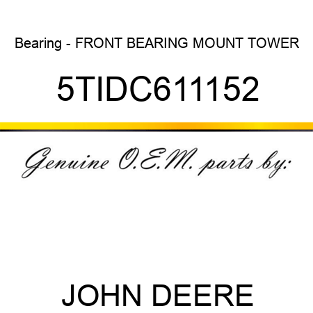 Bearing - FRONT BEARING MOUNT TOWER 5TIDC611152