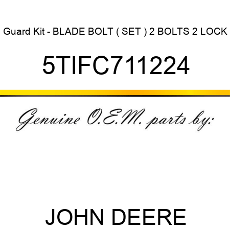 Guard Kit - BLADE BOLT ( SET ) 2 BOLTS, 2 LOCK 5TIFC711224