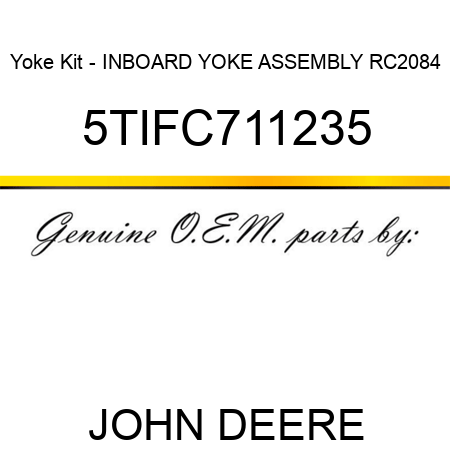 Yoke Kit - INBOARD YOKE ASSEMBLY RC2084 5TIFC711235