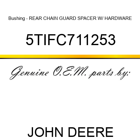 Bushing - REAR CHAIN GUARD SPACER W/ HARDWARE 5TIFC711253