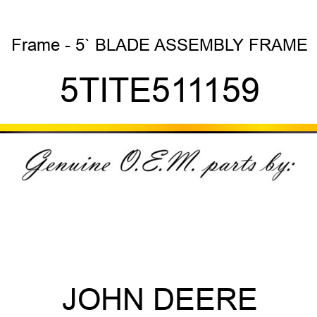Frame - 5` BLADE ASSEMBLY FRAME 5TITE511159