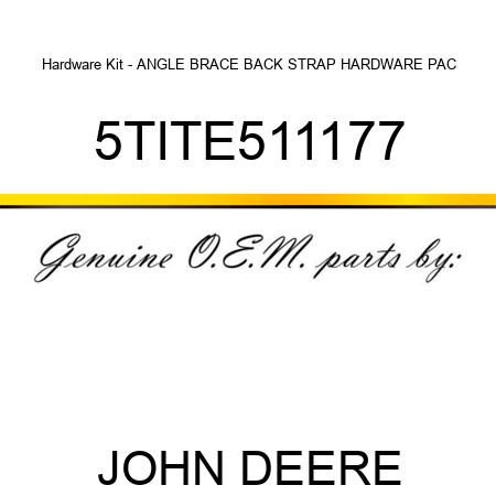 Hardware Kit - ANGLE BRACE BACK STRAP HARDWARE PAC 5TITE511177